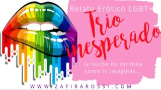 RELATO EROTICO “TRIO INESPERADO” SEXY CHICA CON SORPRESAS | AUDIO ONLY | VOZ LATINA [ARGENTINA]